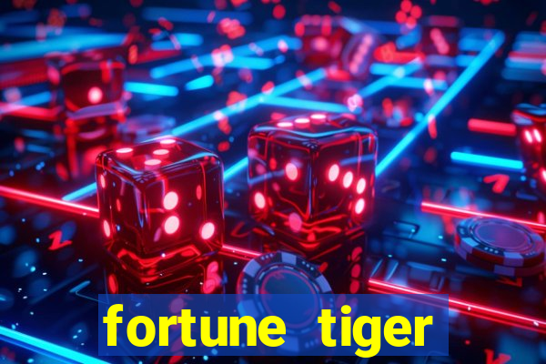 fortune tiger aposta de 1 real